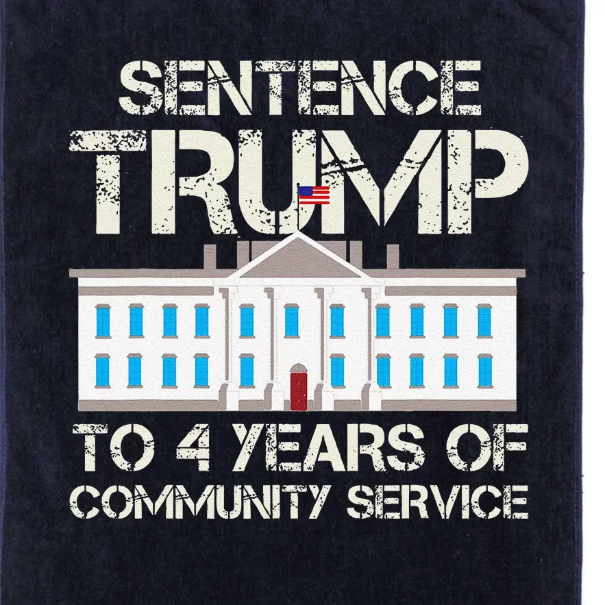 Sentence Trump To 4 Years Of Community Service Platinum Collection Golf Towel