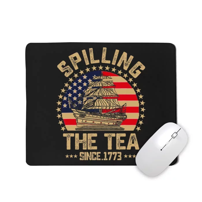 Spilling The Tea Since 1773 Patriotic History Teacher Mousepad