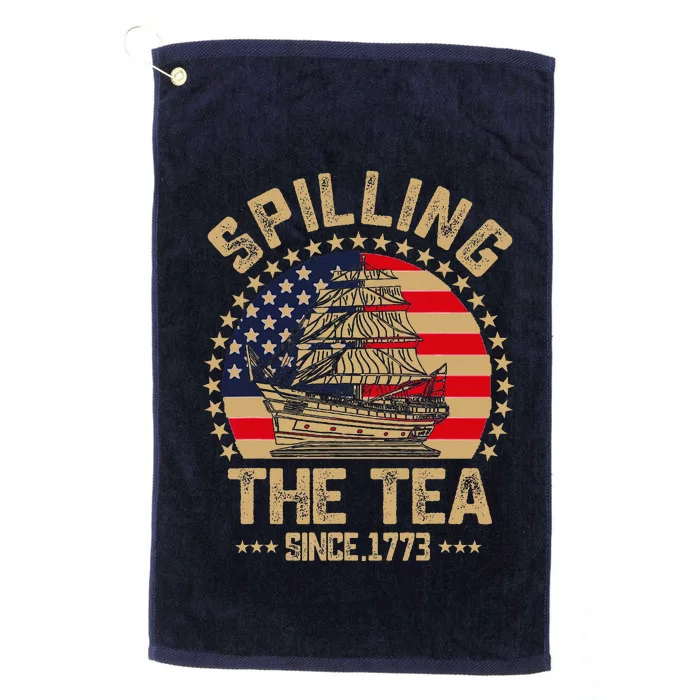 Spilling The Tea Since 1773 Patriotic History Teacher Platinum Collection Golf Towel