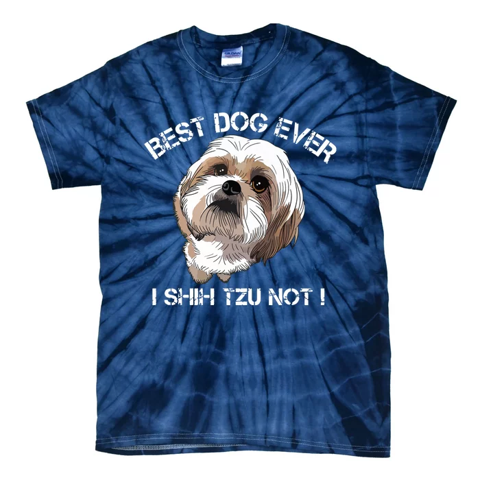 Shih Tzu T Funny Dog Pet Best Dog Ever Gift Birthday Tie-Dye T-Shirt