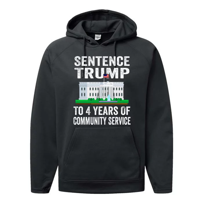 Sentence Trump To 4 Years Of Community Service Political Performance Fleece Hoodie