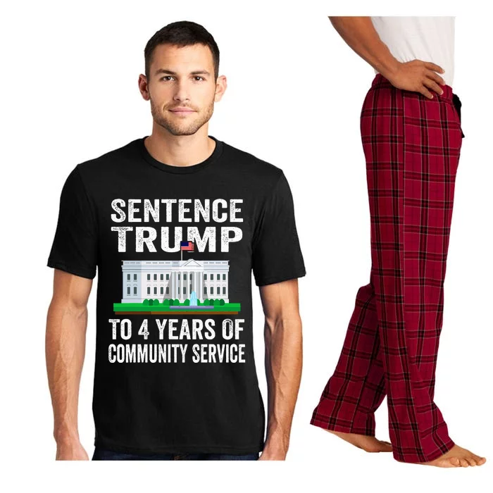 Sentence Trump To 4 Years Of Community Service Political Pajama Set