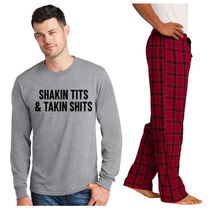 Shakin Tits & Takin Shits Quotes Sayings Long Sleeve Pajama Set