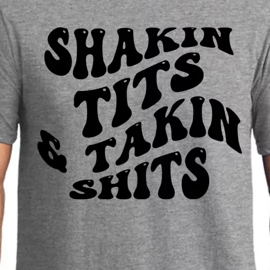 Shakin Tits & Takin Shits Quotes Sayings Pajama Set