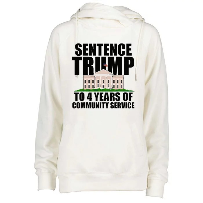 Sentence Trump To 4 Years Of Community Service Womens Funnel Neck Pullover Hood