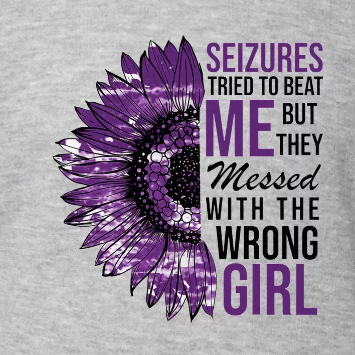 Seizures Tried To Beat Me But They Messed With The Wrong Toddler Sweatshirt