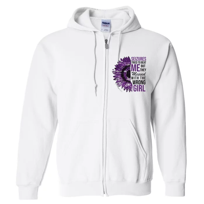 Seizures Tried To Beat Me But They Messed With The Wrong Full Zip Hoodie