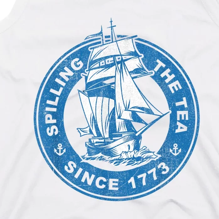 Spilling The Tea Since 1773 Funny US History Teacher Boston Tank Top