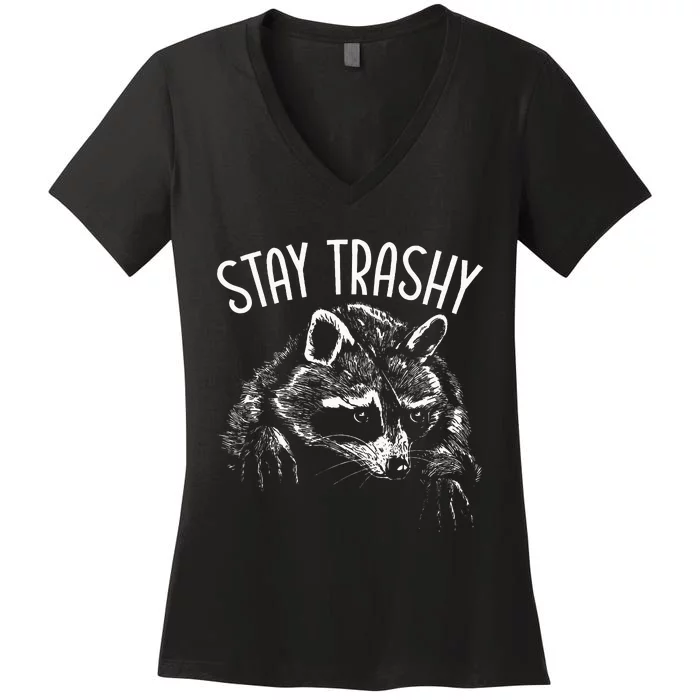 Stay Trashy Trash Pandas Raccoon Lover Wildlife Animal Women's V-Neck T-Shirt