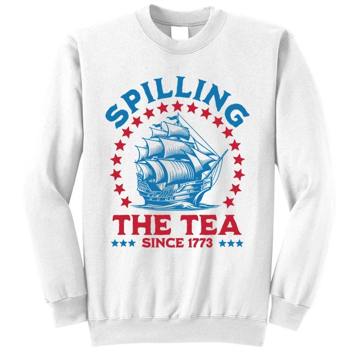 Spilling The Tea Since 1773 Sweatshirt