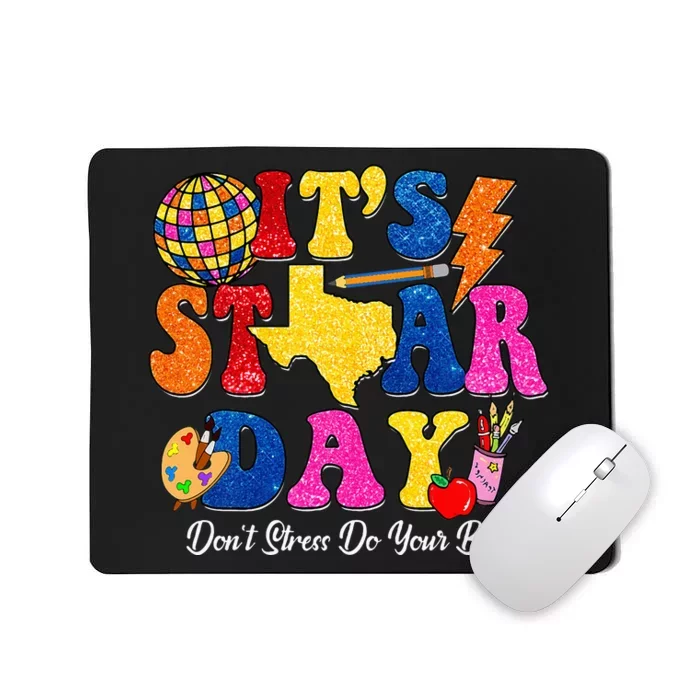 Staar Testing Test Day DonT Stress Do Your Best Teacher Mousepad