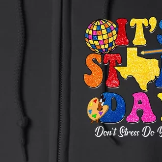 Staar Testing Test Day DonT Stress Do Your Best Teacher Full Zip Hoodie