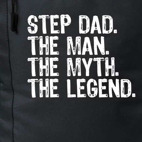 Stepdad The The Myth The Legend Cool Funny Stepdad Gift Daily Commute Backpack