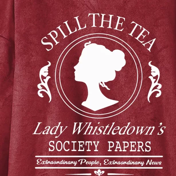 Spill The Tea Lady Whistledown Society Papers Hooded Wearable Blanket