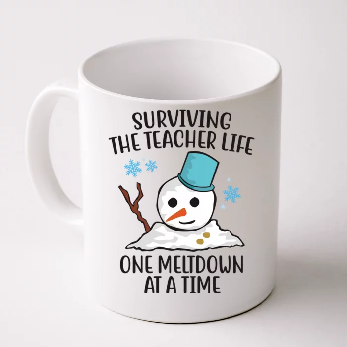 Surviving The Teacher Life One Meltdown At A Time Snowman Front & Back Coffee Mug