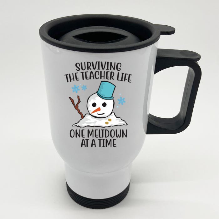 Surviving The Teacher Life One Meltdown At A Time Snowman Front & Back Stainless Steel Travel Mug