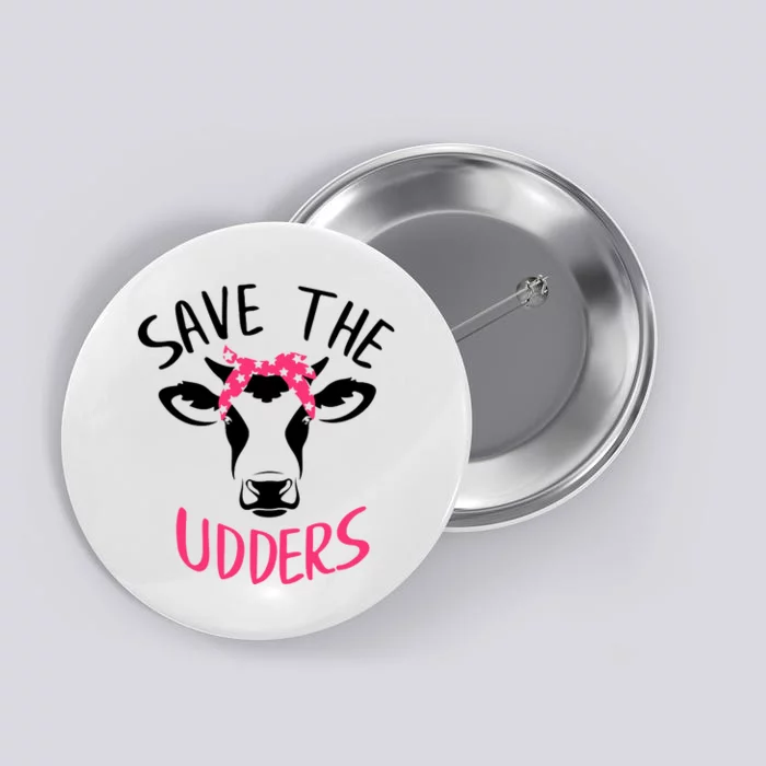 Save The Udders Breast Cancer Awareness Cow Button