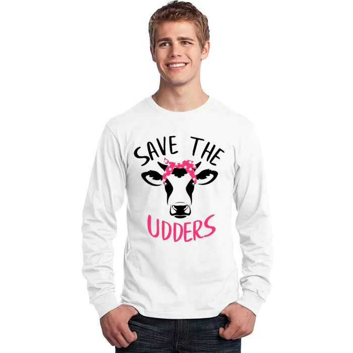 Save The Udders Breast Cancer Awareness Cow Tall Long Sleeve T-Shirt