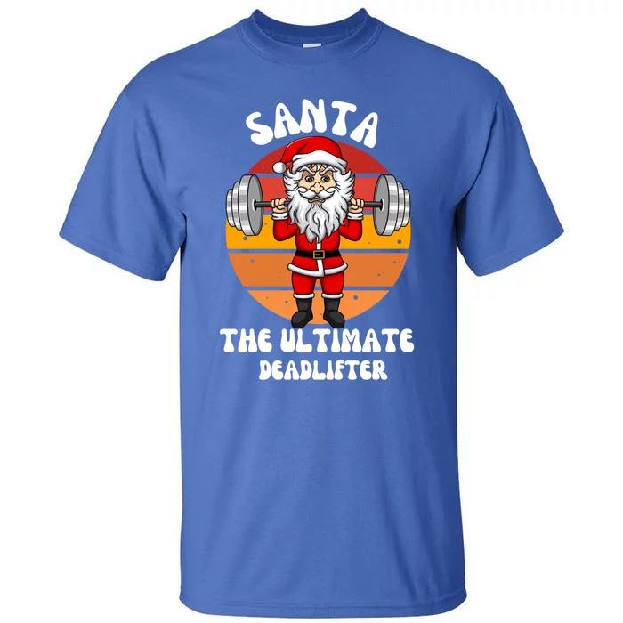 Santa The Ultimate Deadlifter Funny Vintage Gym Christian Cool Gift Tall T-Shirt