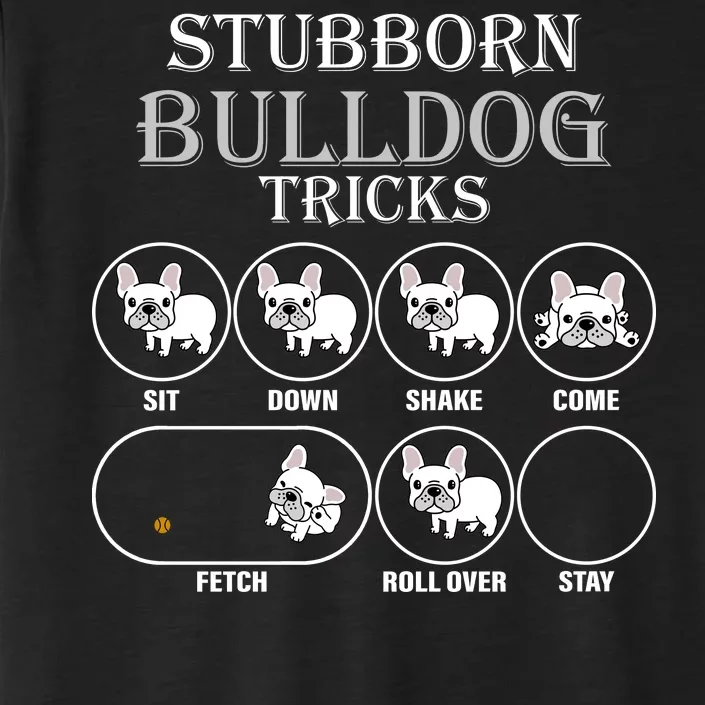 Stubborn Bulldog Tricks ChromaSoft Performance T-Shirt