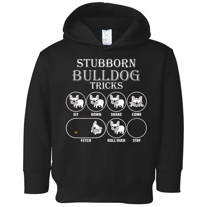 Stubborn Bulldog Tricks Toddler Hoodie