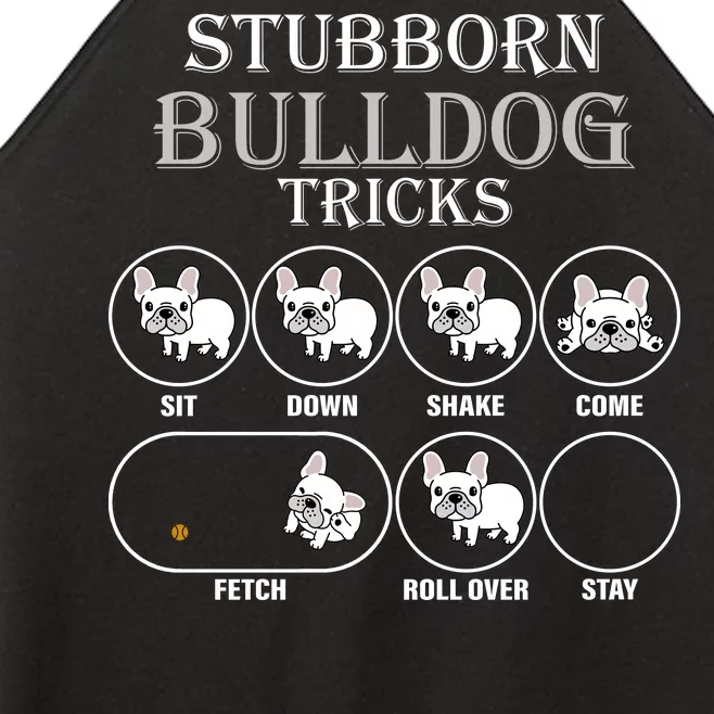 Stubborn Bulldog Tricks Women’s Perfect Tri Rocker Tank