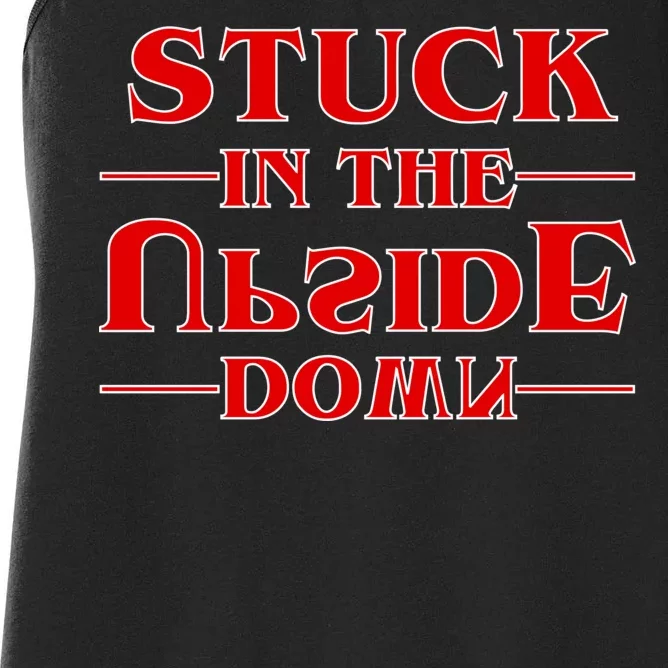 Stuck In The Upside Down Women's Racerback Tank