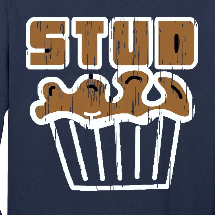 Stud Muffin Tall Long Sleeve T-Shirt