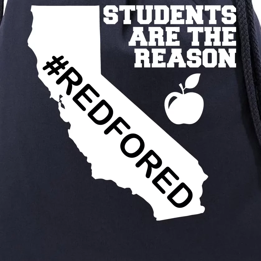 Students Are The Reason Red For Ed California Teacher Drawstring Bag