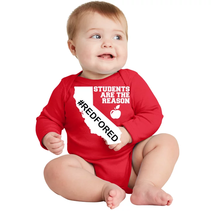 Students Are The Reason Red For Ed California Teacher Baby Long Sleeve Bodysuit