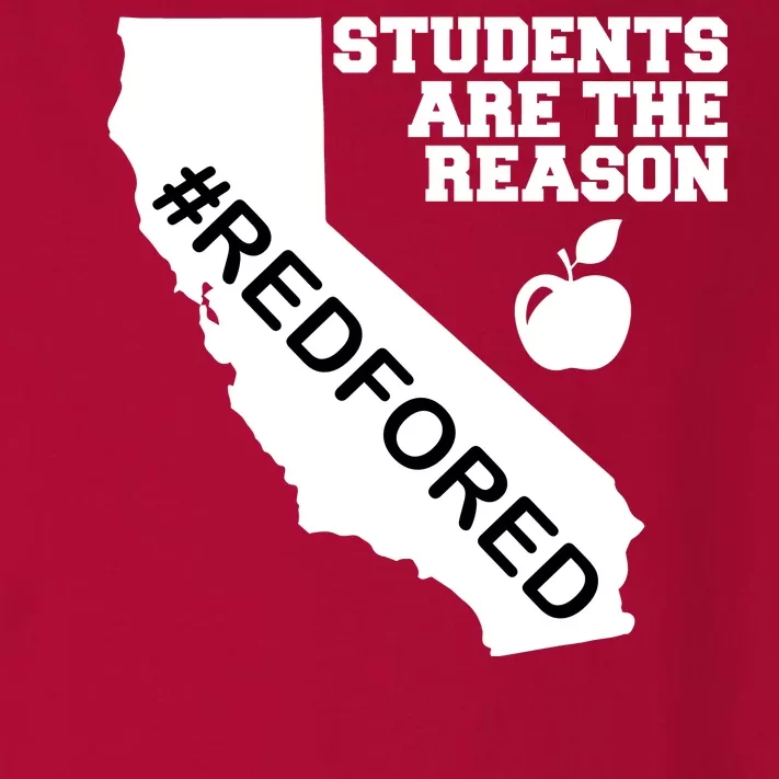 Students Are The Reason Red For Ed California Teacher Toddler Long Sleeve Shirt