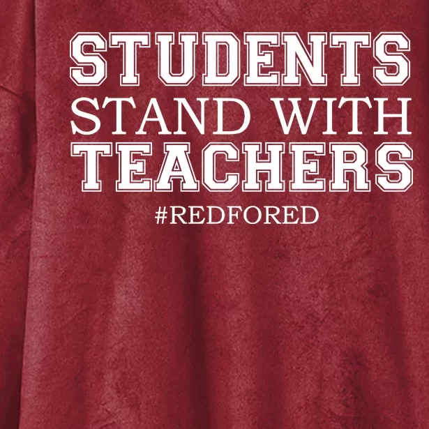 Students Stand With Teachers #RedForEd Hooded Wearable Blanket