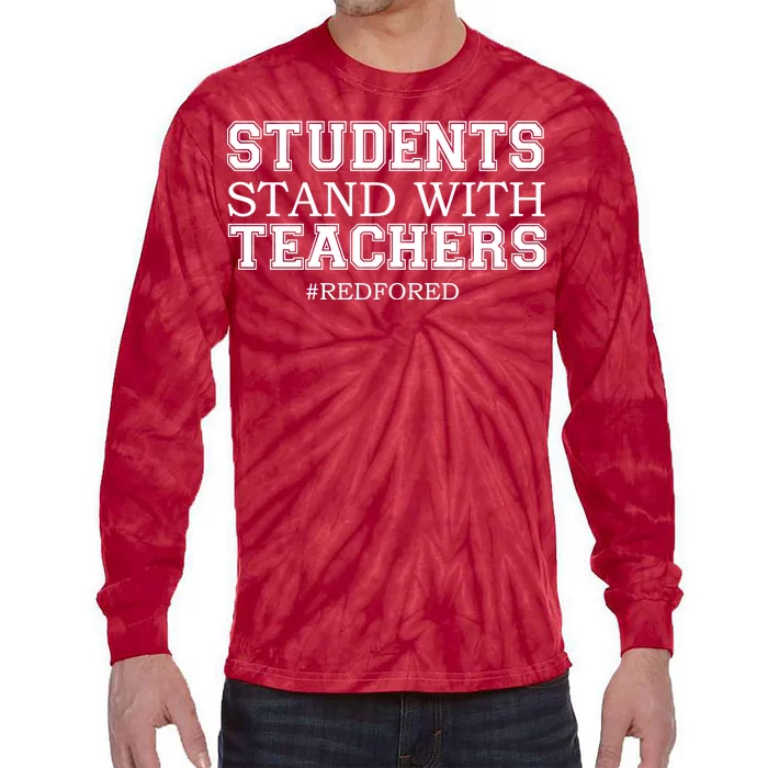 Students Stand With Teachers #RedForEd Tie-Dye Long Sleeve Shirt