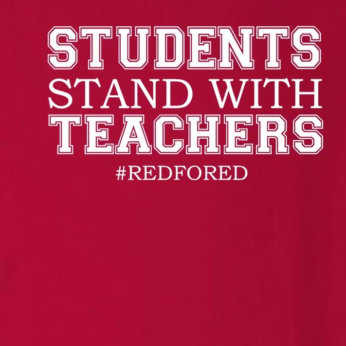 Students Stand With Teachers #RedForEd Toddler Long Sleeve Shirt