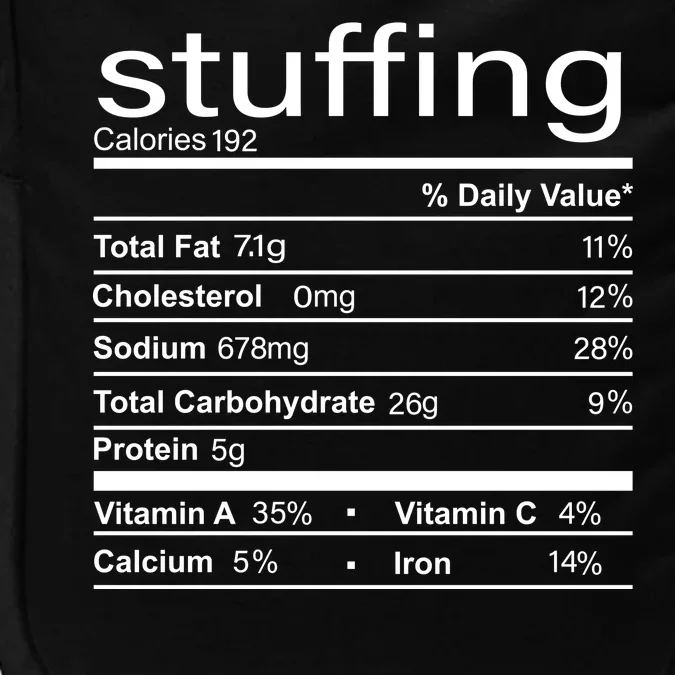 Stuffing Nutritional Facts Funny Thanksgiving Impact Tech Backpack