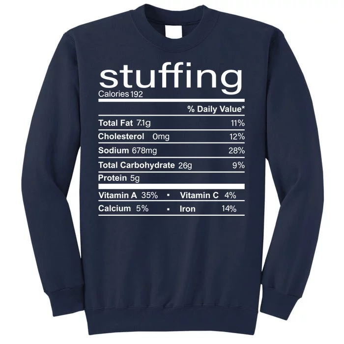 Stuffing Nutritional Facts Funny Thanksgiving Tall Sweatshirt