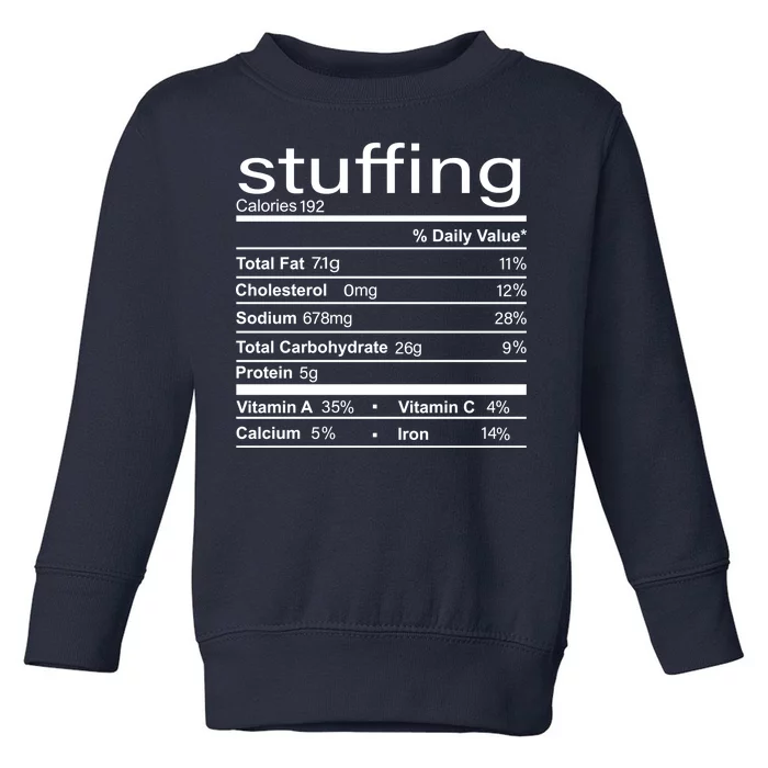 Stuffing Nutritional Facts Funny Thanksgiving Toddler Sweatshirt