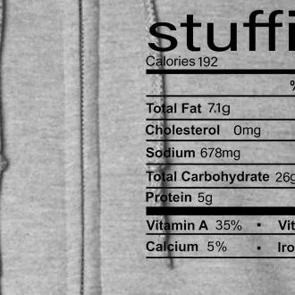 Stuffing Nutritional Facts Funny Thanksgiving Full Zip Hoodie