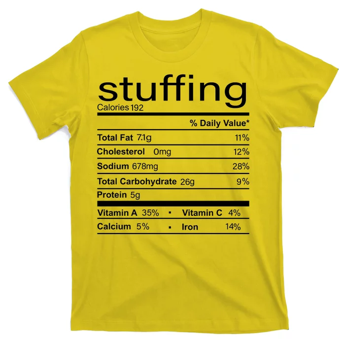 Stuffing Nutritional Facts Funny Thanksgiving T-Shirt