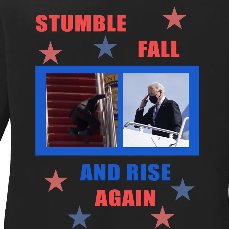 Stumble Fall And Rise Again Funny Biden Meme Ladies Long Sleeve Shirt