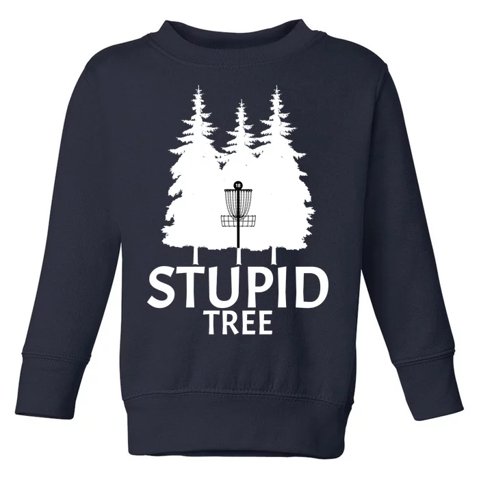 Stupid Tree Disc Golf Toddler Sweatshirt