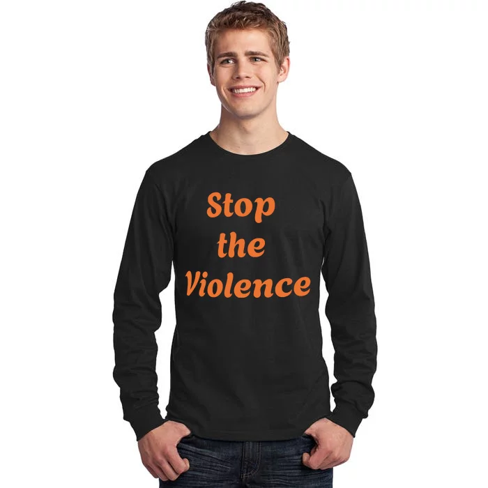 Stop The Violence Tall Long Sleeve T-Shirt