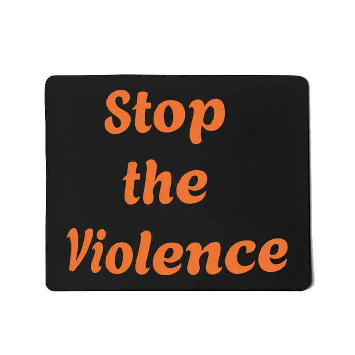 Stop The Violence Mousepad