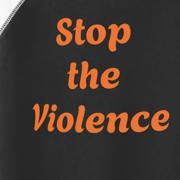 Stop The Violence Toddler Fine Jersey T-Shirt