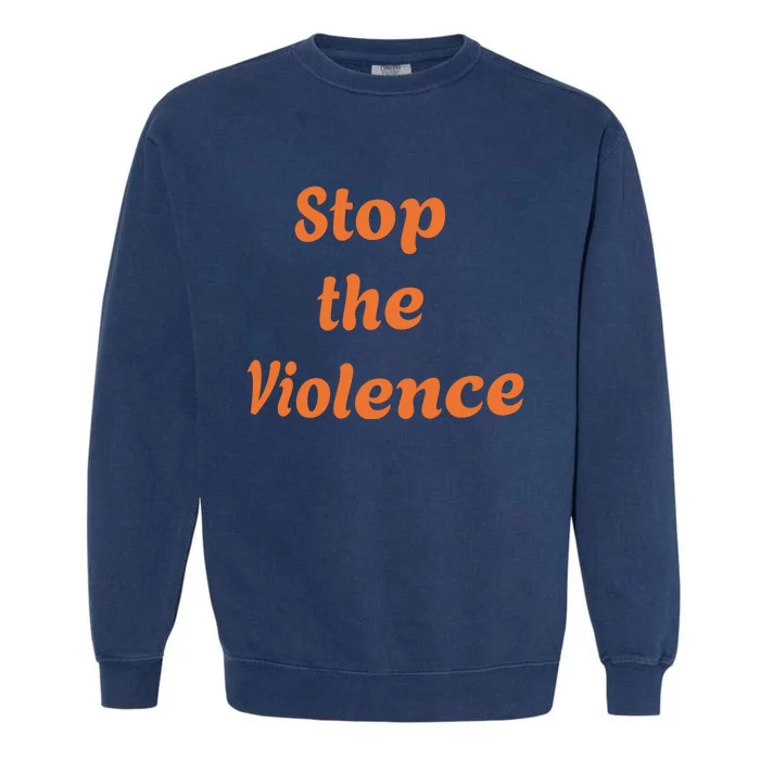 Stop The Violence Garment-Dyed Sweatshirt