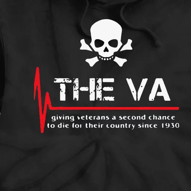 Skull The VA Giving Veterans A Second Chance Tie Dye Hoodie