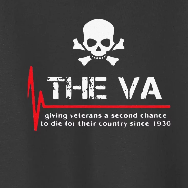 Skull The VA Giving Veterans A Second Chance Toddler T-Shirt