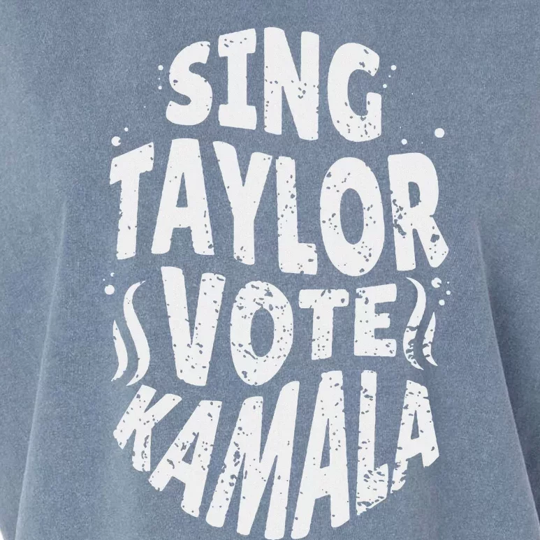 Sing Taylor Vote Kamala 2024 Garment-Dyed Women's Muscle Tee