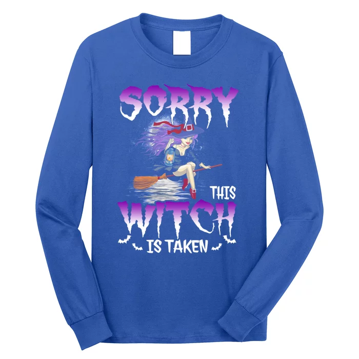 Sorry This Witch Is Taken Funny Halloween Marriage Costume Meaningful Gift Long Sleeve Shirt