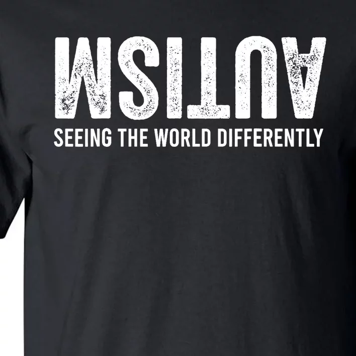 Seeing the World differently Autism Awareness Tall T-Shirt